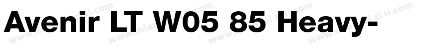 Avenir LT W05 85 Heavy字体转换